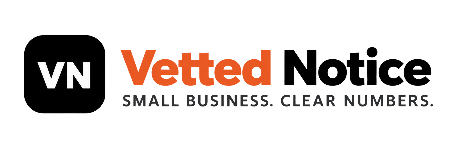 Vetted Notice — Small business. Clear numbers.